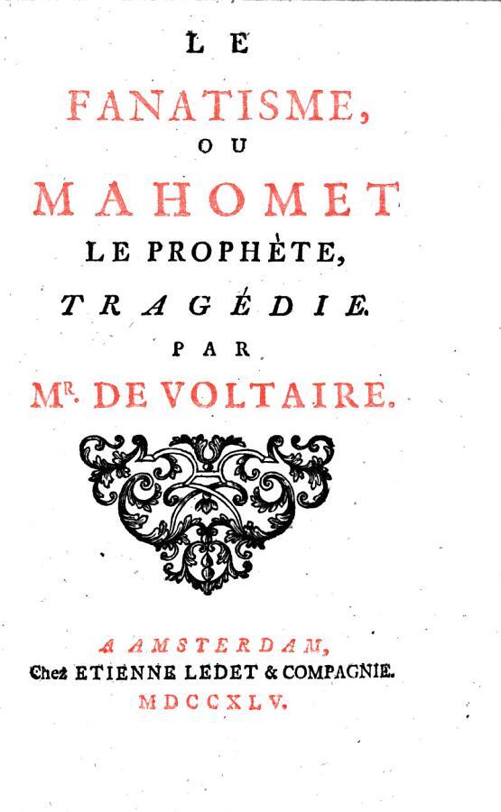 LE FANATISME, OU MAHOMET LE PROPHÈTE, TRAGÉDIE